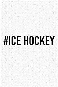 #Ice Hockey