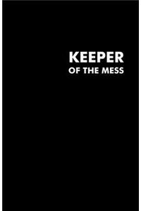 Keeper Of The Mess