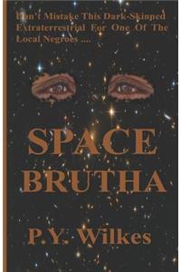 Space Brutha: Sick and Song of a Preacher's Daughter