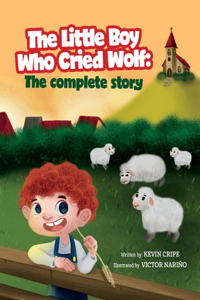 The Little Boy Who Cried Wolf
