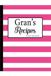 Gran's Recipes Pink Stripe Blank Cookbook