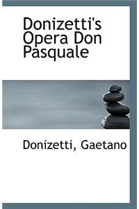 Donizetti's Opera Don Pasquale