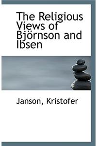 The Religious Views of Bjornson and Ibsen