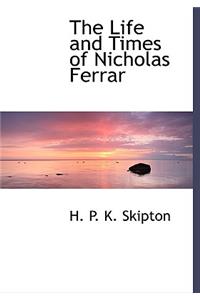 The Life and Times of Nicholas Ferrar