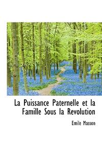 La Puissance Paternelle Et La Famille Sous La R Volution