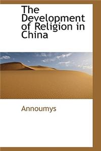 The Development of Religion in China