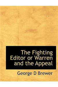The Fighting Editor or Warren and the Appeal
