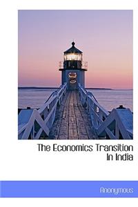 The Economics Transition in India