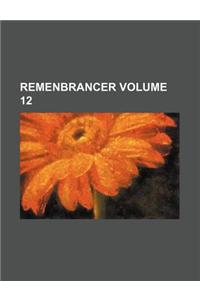 Remenbrancer Volume 12