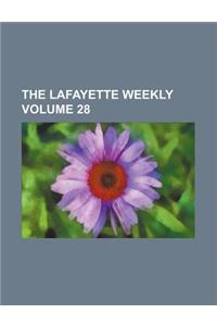 The Lafayette Weekly Volume 28