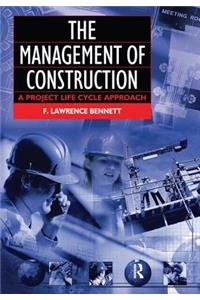 The Management of Construction: A Project Lifecycle Approach