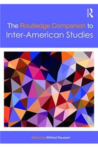 The Routledge Companion to Inter-American Studies