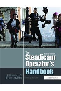 The Steadicam® Operator's Handbook