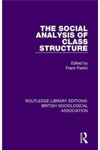 The Social Analysis of Class Structure