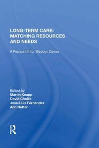 Long-Term Care: Matching Resources and Needs