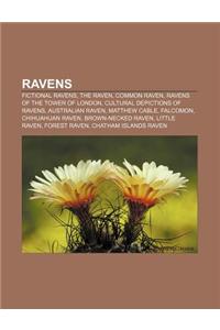 Ravens: Fictional Ravens, the Raven, Common Raven, Ravens of the Tower of London, Cultural Depictions of Ravens, Australian Ra