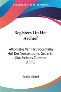 Registers Op Het Archief