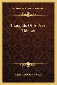 Thoughts of a Free-Thinker