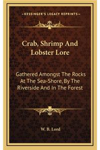Crab, Shrimp And Lobster Lore