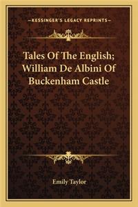 Tales Of The English; William De Albini Of Buckenham Castle