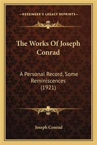 The Works of Joseph Conrad the Works of Joseph Conrad