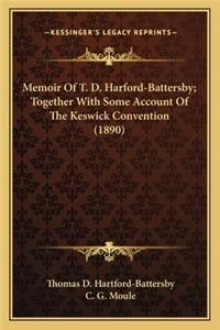Memoir of T. D. Harford-Battersby; Together with Some Account of the Keswick Convention (1890)