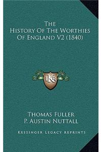 The History Of The Worthies Of England V2 (1840)