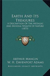 Earth and Its Treasures