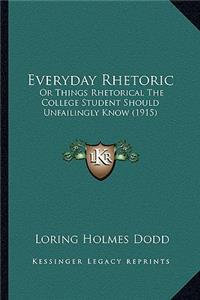Everyday Rhetoric