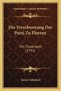 Die Verschworung Der Pazzi Zu Florenz