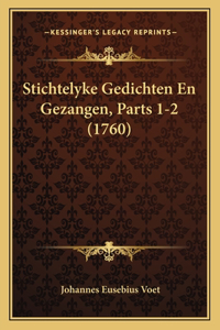 Stichtelyke Gedichten En Gezangen, Parts 1-2 (1760)