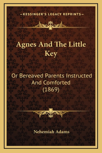 Agnes And The Little Key