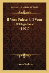 Voto Palese E Il Voto Obbligatorio (1901)