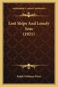 Lost Ships And Lonely Seas (1921)
