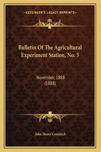 Bulletin Of The Agricultural Experiment Station, No. 3