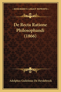 De Recta Ratione Philosophandi (1866)