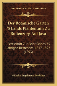 Botanische Garten 'S Lands Plantentuin Zu Buitenzorg Auf Java