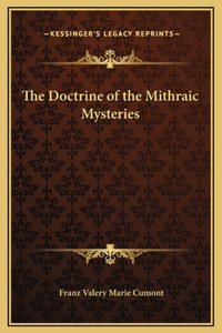 The Doctrine of the Mithraic Mysteries