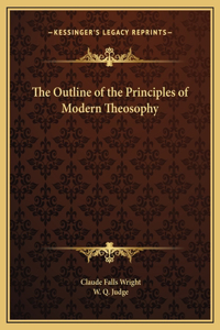The Outline of the Principles of Modern Theosophy