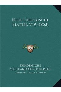 Neue Lubeckische Blatter V19 (1852)