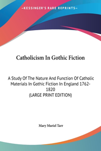 Catholicism in Gothic Fiction