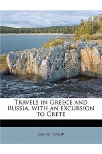 Travels in Greece and Russia, with an Excursion to Crete