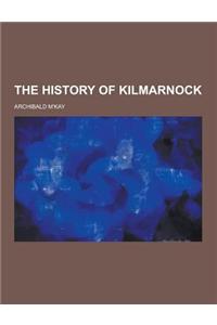 The History of Kilmarnock