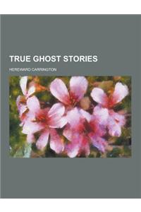 True Ghost Stories
