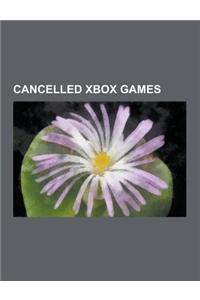 Cancelled Xbox Games