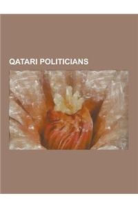 Qatari Politicians: Emirs of Qatar, Prime Ministers of Qatar, Hamad Bin Khalifa Al Thani, Khalifa Bin Hamad Al Thani, Abdullah Bin Hamad A