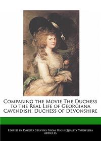 Comparing the Movie the Duchess to the Real Life of Georgiana Cavendish, Duchess of Devonshire