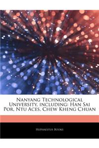 Articles on Nanyang Technological University, Including