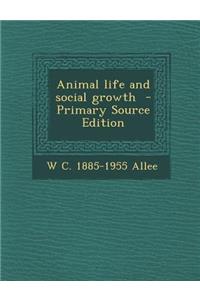 Animal Life and Social Growth