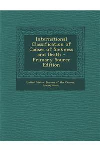 International Classification of Causes of Sickness and Death